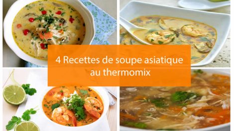 4 Recettes de soupe asiatique au thermomix