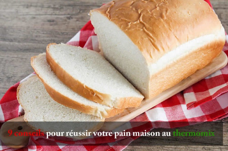 9 conseils pour réussir votre pain maison au thermomix