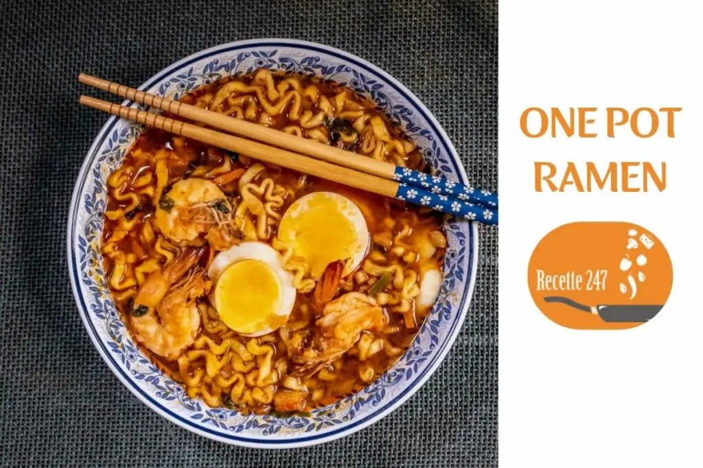 One Pot Ramen facile et savoureux: Le secret pour un dîner rapide et réconfortant